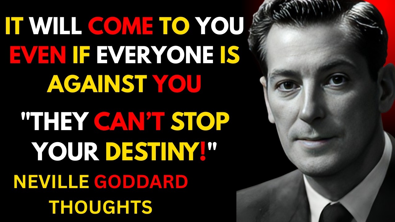 It Will Come To You Even If Everyone Is Against You || Neville Goddard Motivation