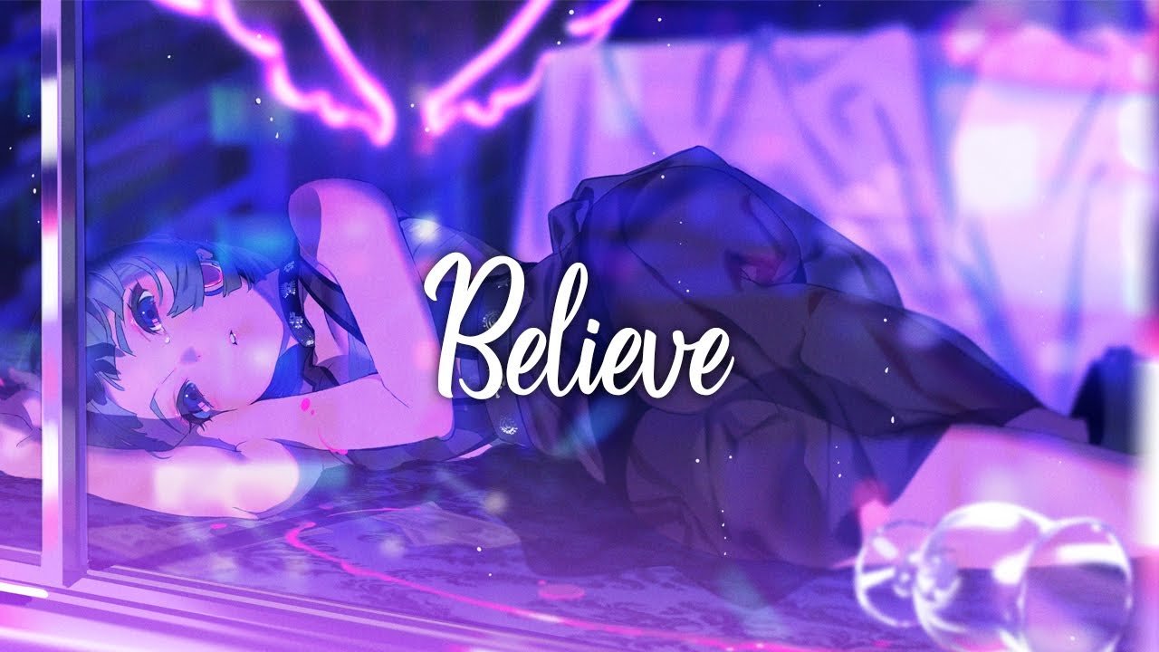 [Nightcore] Nick Ledesma - Believe (feat. Heather Sommer)