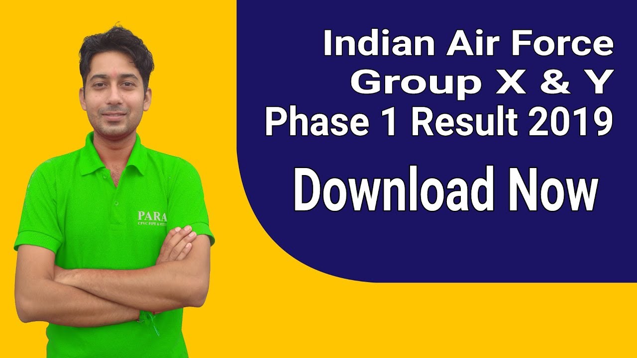 Indian Air Force Group X & Y Phase I Result 2019 How to Check Airforce Group X and Y result 2019