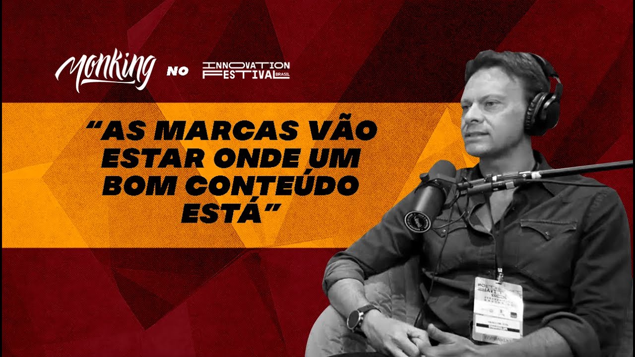 JOS&Eacute; MELCHERT DO SPOTIFY NO FAST COMPANY BRASIL - INNOVATION FESTIVAL - MONKING