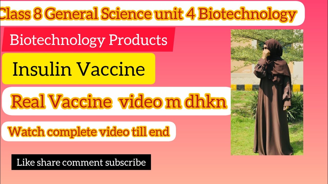 Class 8| Unit 4| Biotechnology| General Science| New book | Biotechnology Products