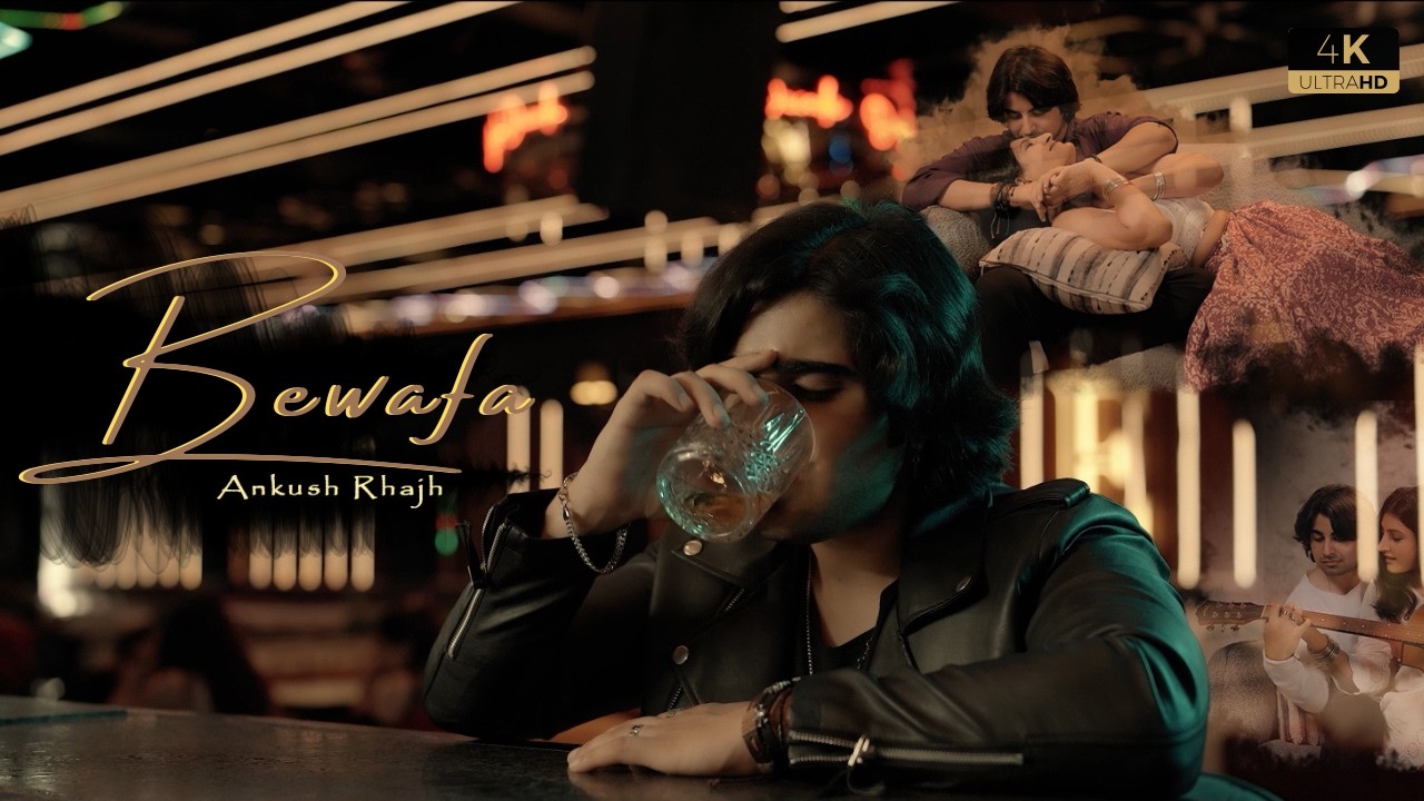 Ankush Rhajh - BEWAFA (official music video)