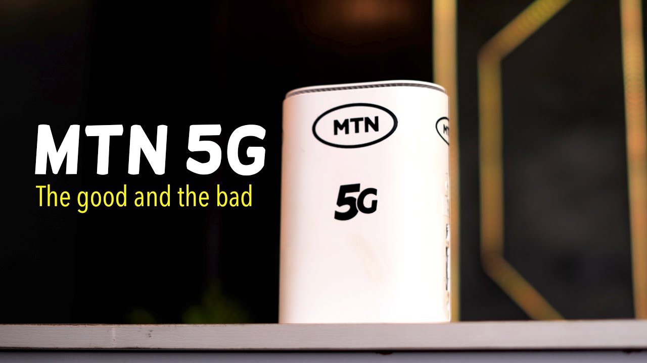 MTN 5G Review: Everything You Need to Know