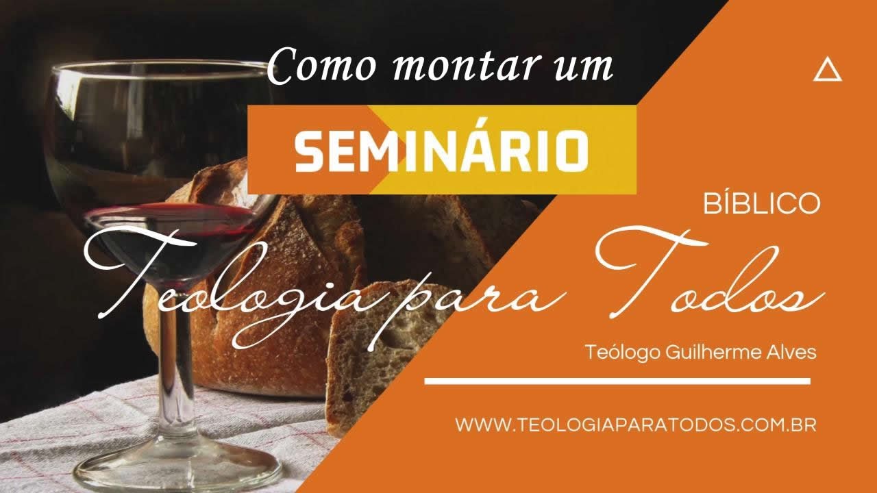 Como montar um SEMINÁRIO BÍBLICO TEOLÓGICO na sua IGREJA em 2026