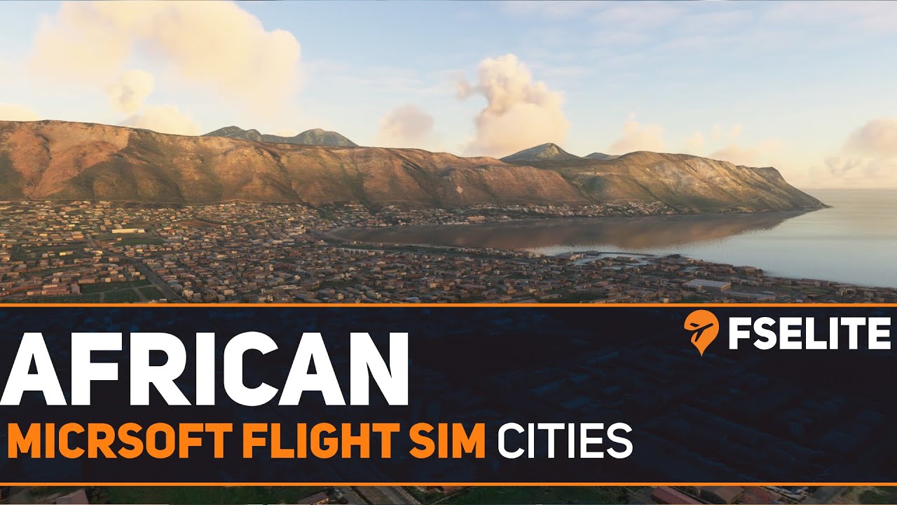 Microsoft Flight Simulator - African Cities
