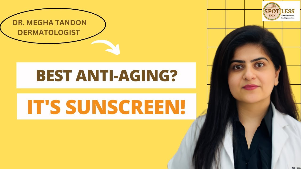 Why Sunscreen Is Essential for Healthy, Protected Skin | Dr. Megha Tandon