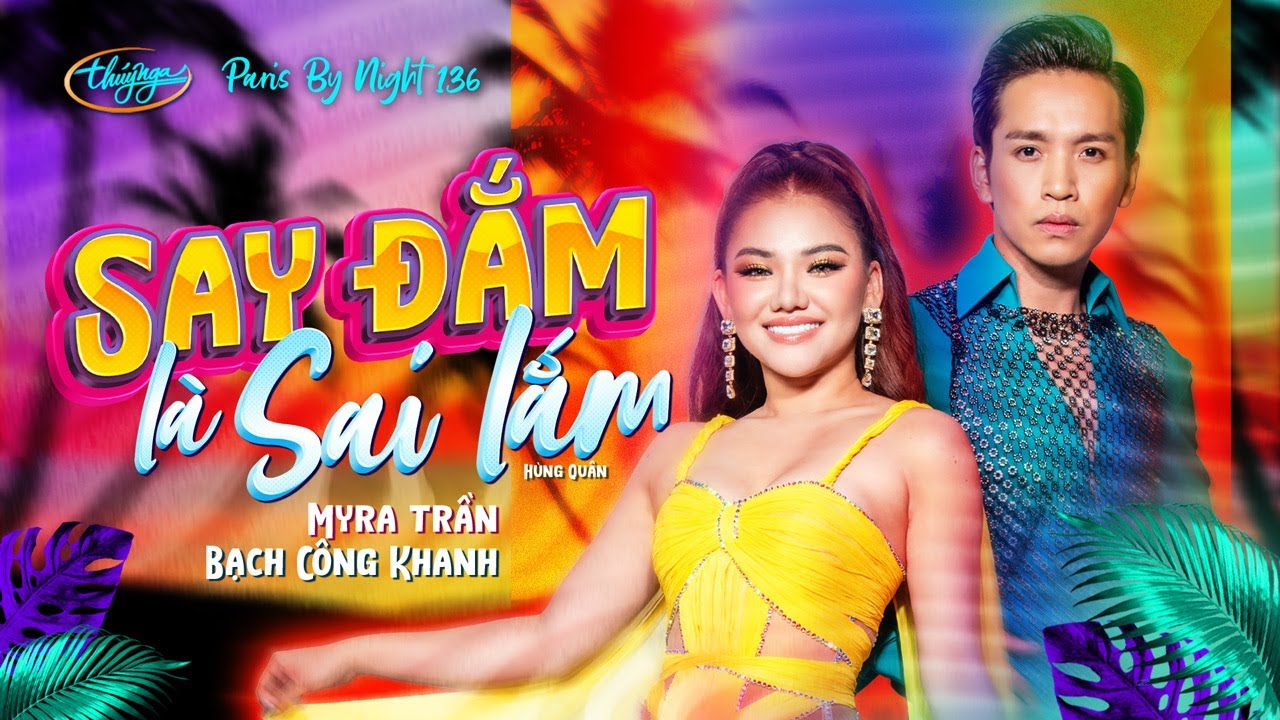 PBN136 | Myra Trần & Bạch C&ocirc;ng Khanh - Say Đắm L&agrave; Sai Lắm