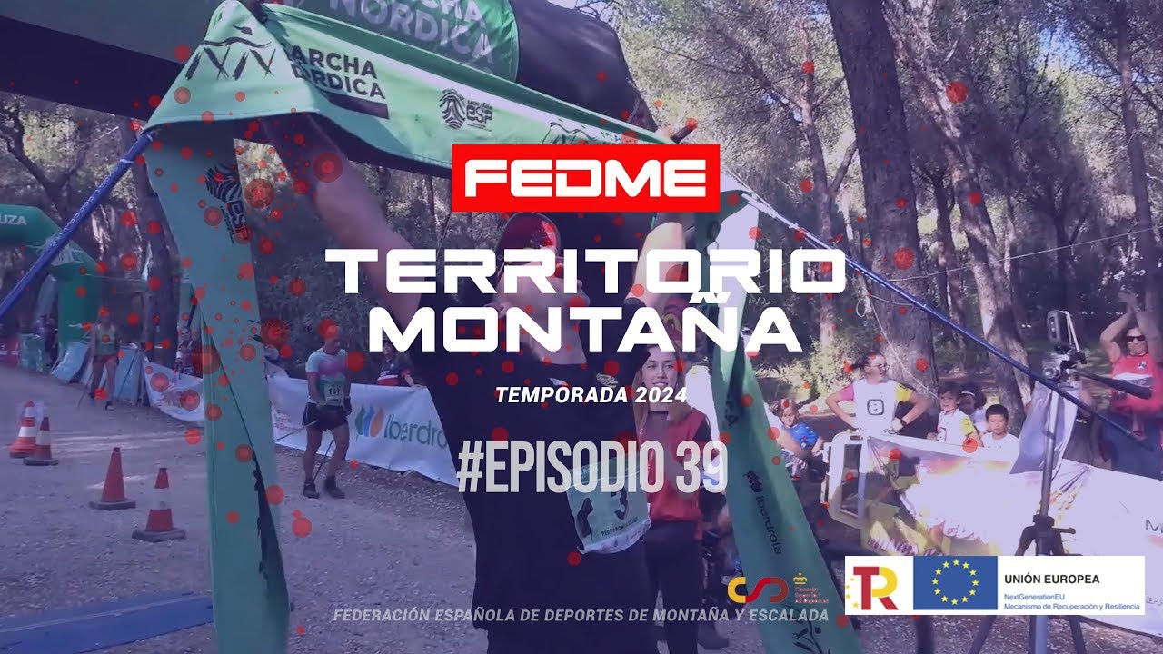 #EPISODIO39 - Temporada 2 / Territorio Montaña FEDME: