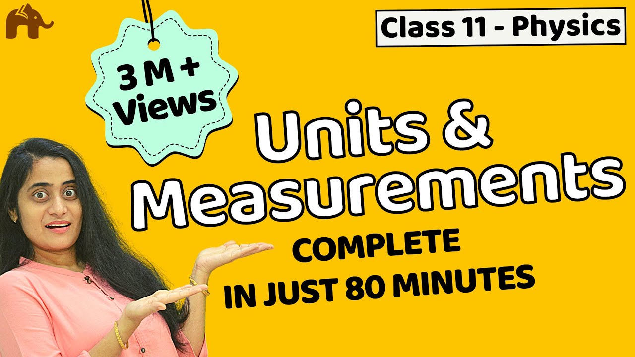 Units and measurements class 11 | Chapter 2 Physics | CBSE JEE NEET - One Shot