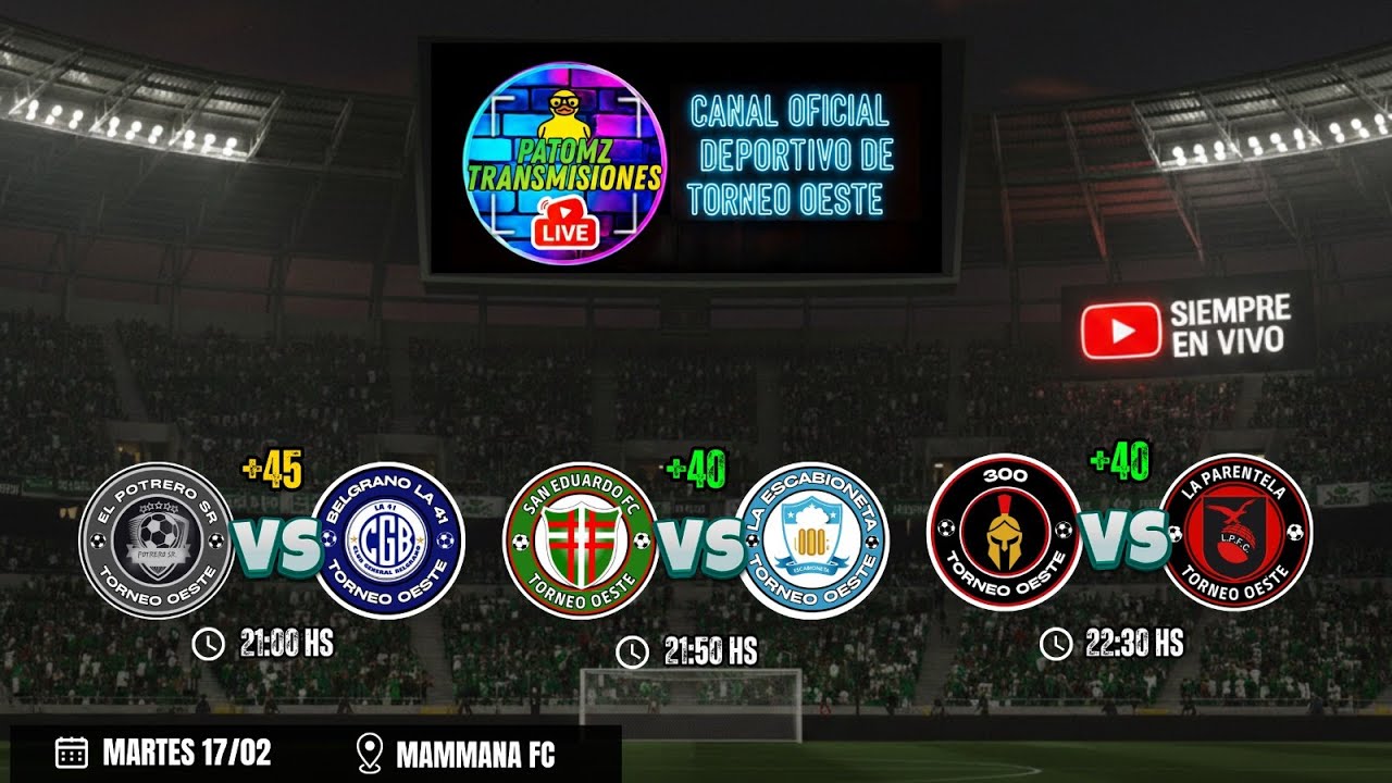 EL POTRERO vs BELGRANO |  SAN EDUARDO vs LA ESCABIONETA | 300 vs LA PARENTELA | TORNEO OESTE MAXI