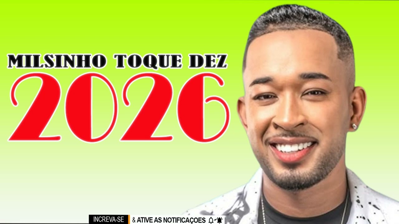 MILSINHO TOQUE DEZ 2026 | TOQUE DEZ 2026 || MILSINHO SOFRENCIA 2026 (MILSINHO TOQUE DEZ 2026)