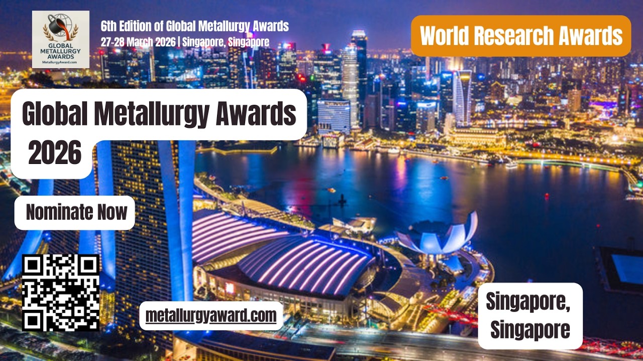 6th Edition of Global Metallurgy Awards #global #metallurgy #awards #worldresearchawards