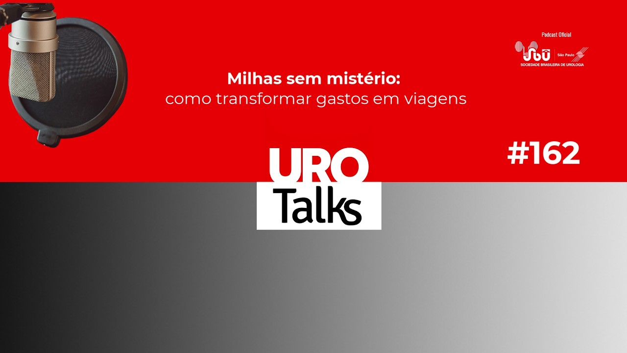 Uro Talks 162 - Milhas sem mistério: como transformar gastos em viagens