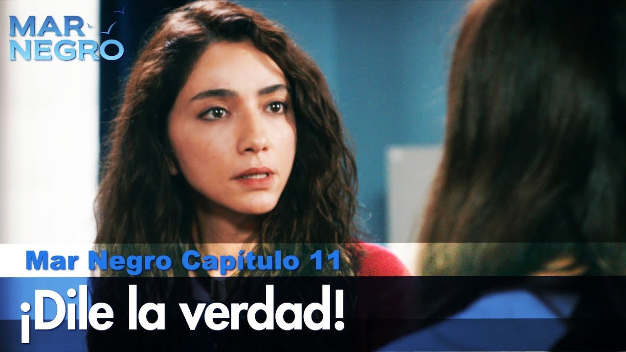 Dile la verdad - Mar Negro Las Escenas