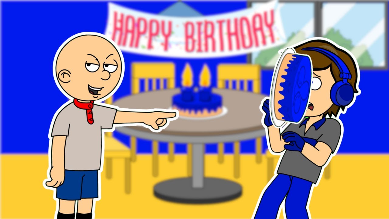 CLASSIC CAILLOU GETS GROUNDED: Classic Caillou ruins my birthday/Punished