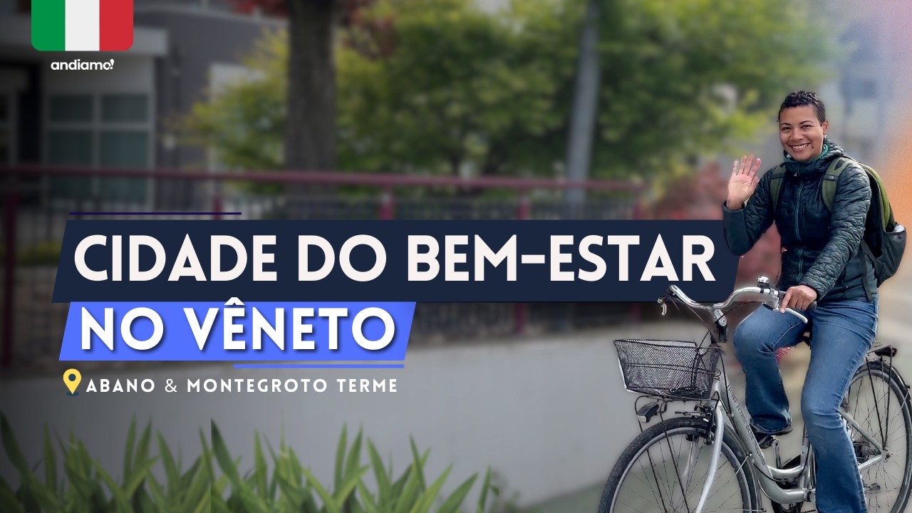 Cidades do bem-estar na ITÁLIA | Abano-Montegrotto Terme | Andiamo Veneto!