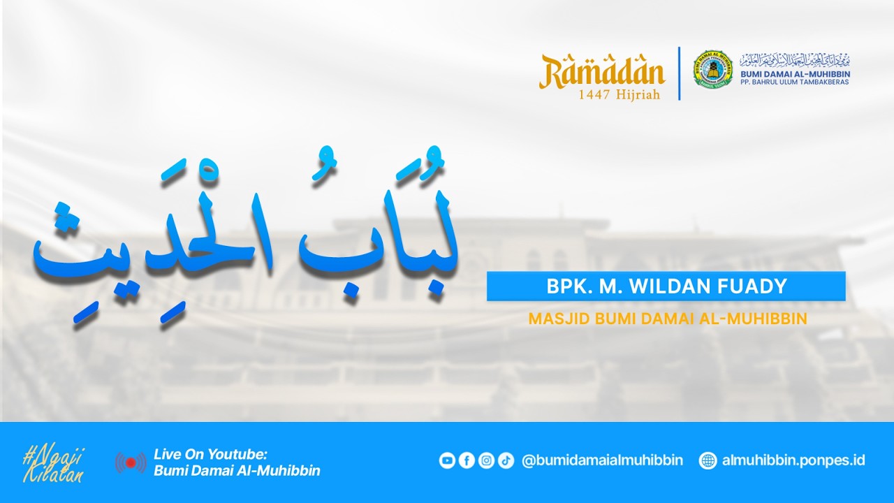 🛑 #6 Ngaji Ramadan || لُبَابُ الْحَدِيثِ  || Bpk. M. Wildan Fuady II