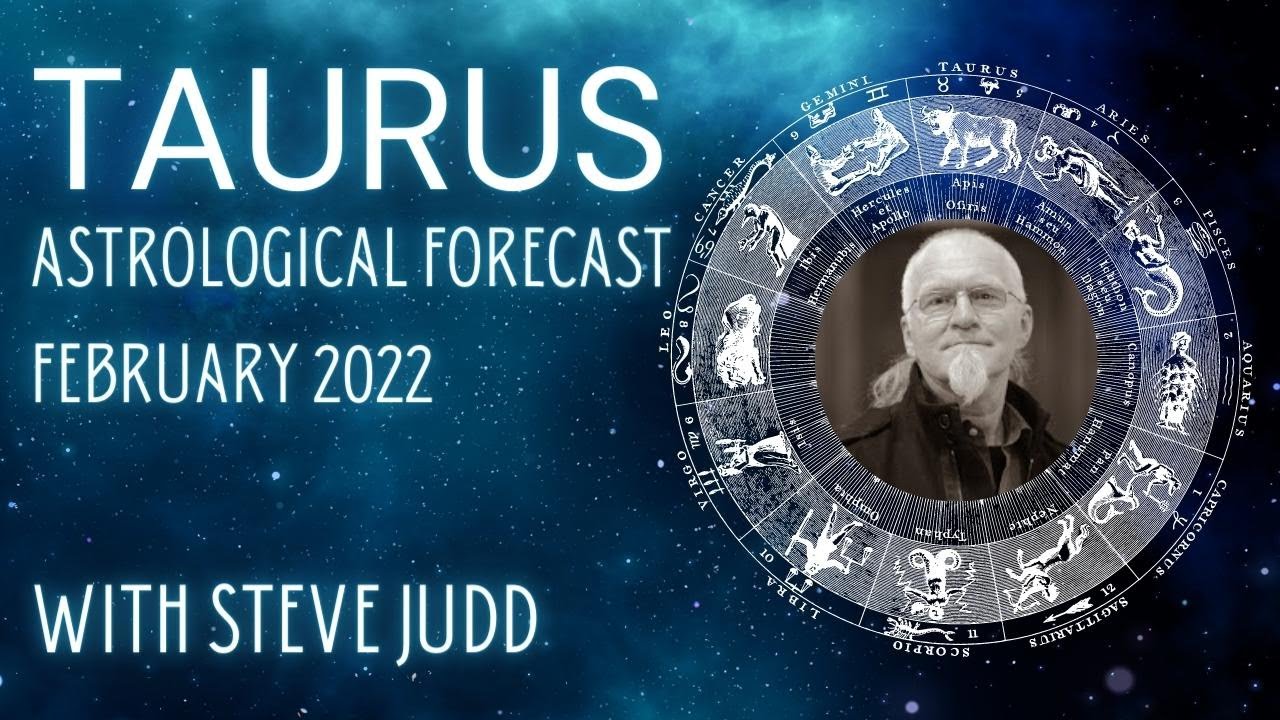 Taurus Horoscope - February 2022