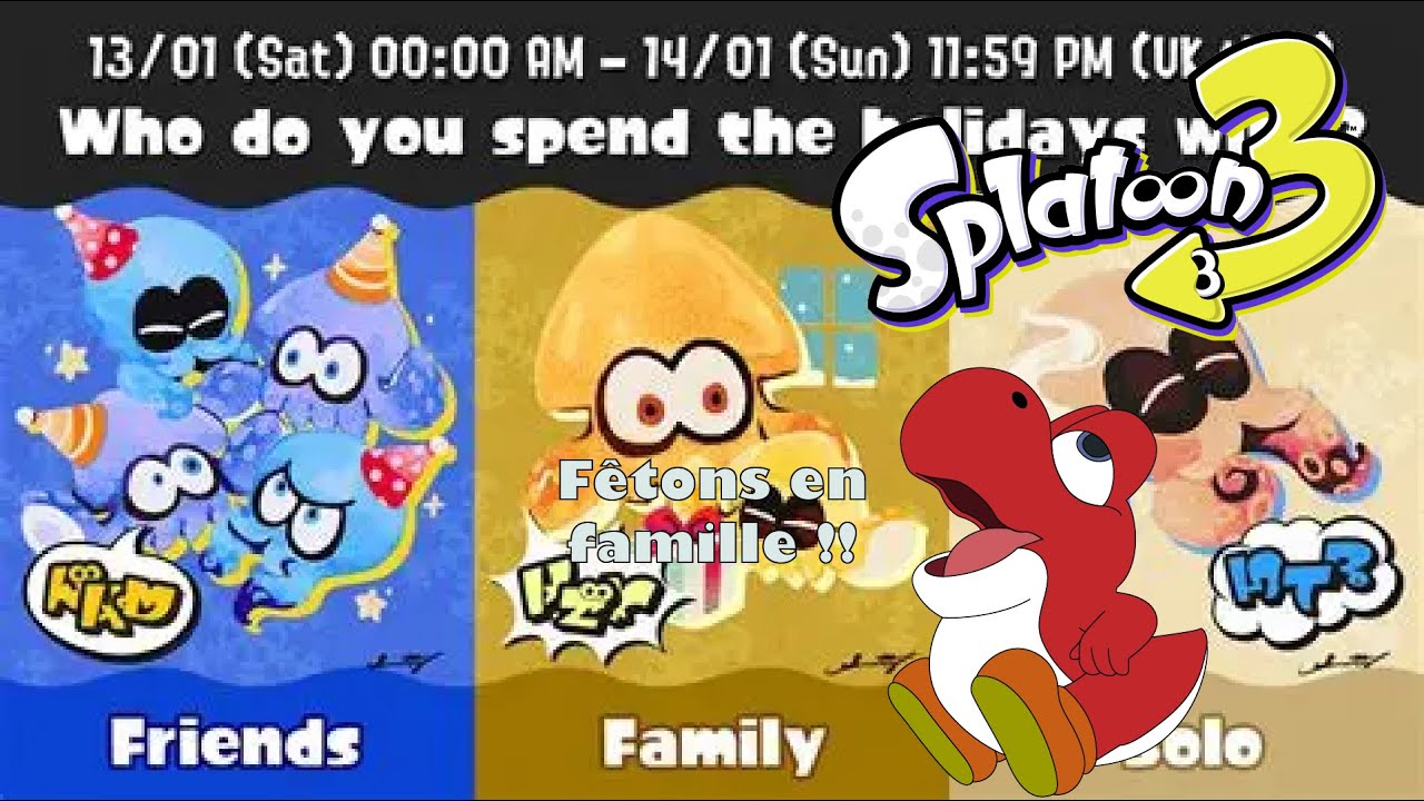 Live Splatoon 3, splafest Amis Vs Famille Vs Solo ! Allez la team Famille ! (Frye prime !)