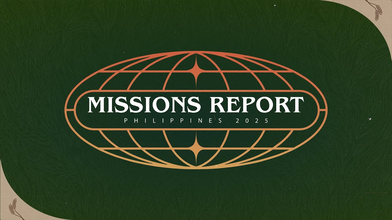 Missions Report | Philippines 2025