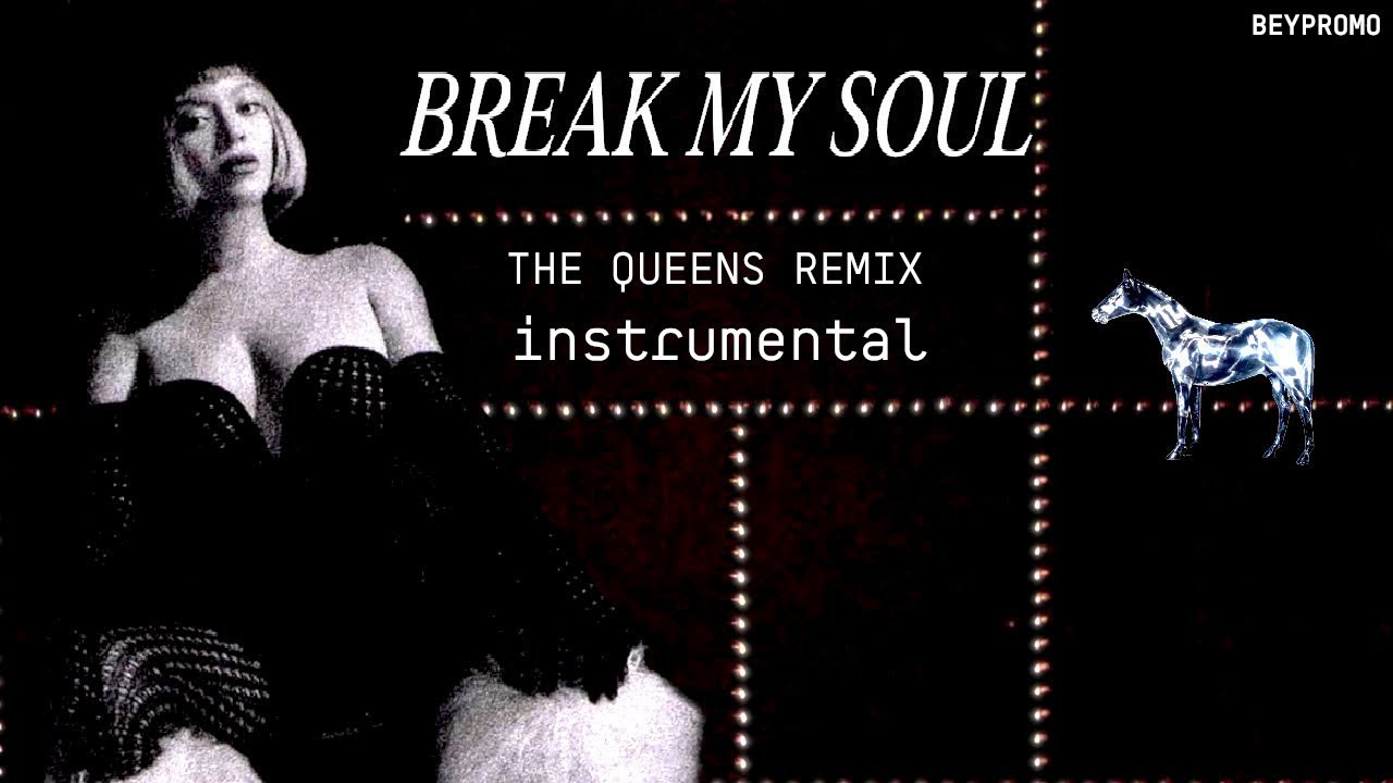 BREAK MY SOUL (The Queens Remix Hi-Fi Instrumental w/ Background Vocals ft. Madonna)