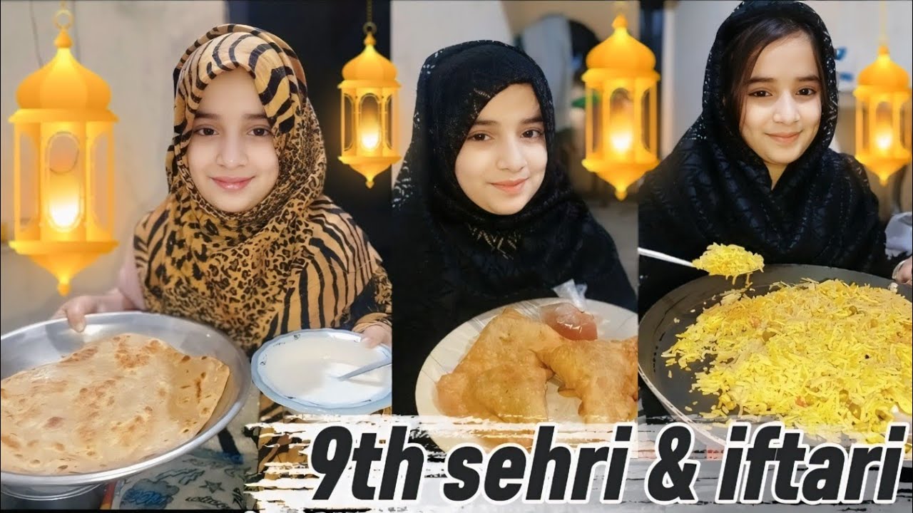 9th sehri and iftari 🥰 noor jani ne banaya lacha paratha 🤭😋 Meri friend ke Ghar sy biryani ayi 🤗