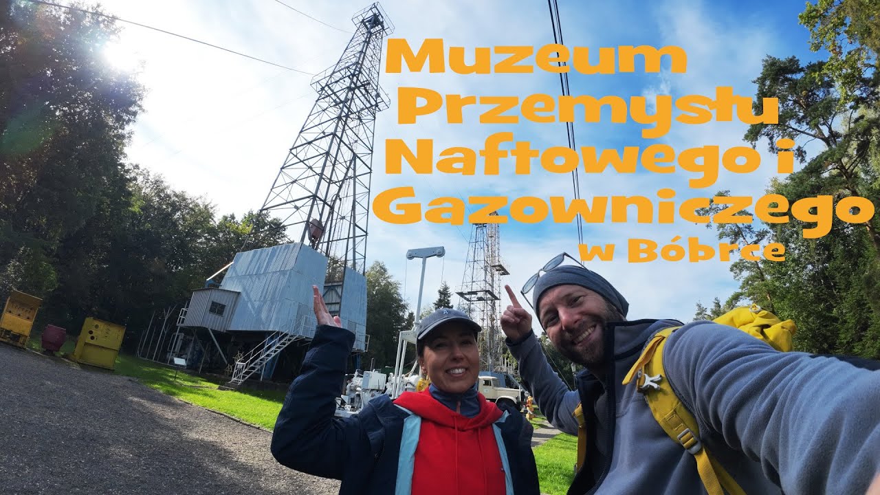 Muzeum w Bóbrce! Tam, gdzie nafta ma swoje początki!