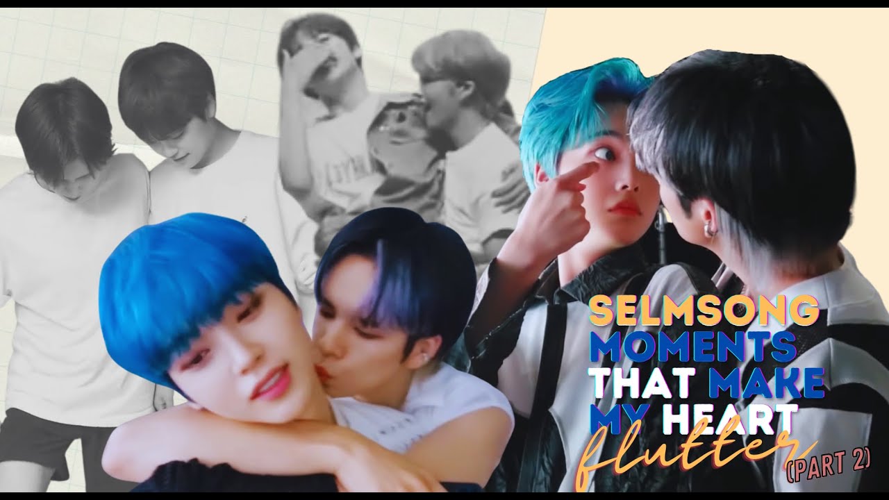 selmsong (serim & hyeongjun) moments that make my heart flutter, part.2