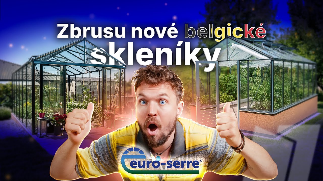 PRVN&Iacute; POHLED na nov&eacute; belgick&eacute; sklen&iacute;ky v ČR - Euro-Serre Maxi a Maxi On-Wall