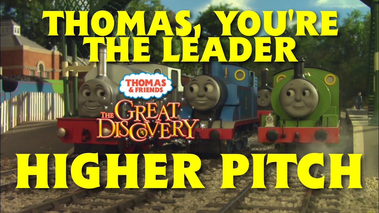Thomas & Friends ~ The Great Discovery | Thomas, You're The Leader/Roll Call Rap (Higher Pitch)