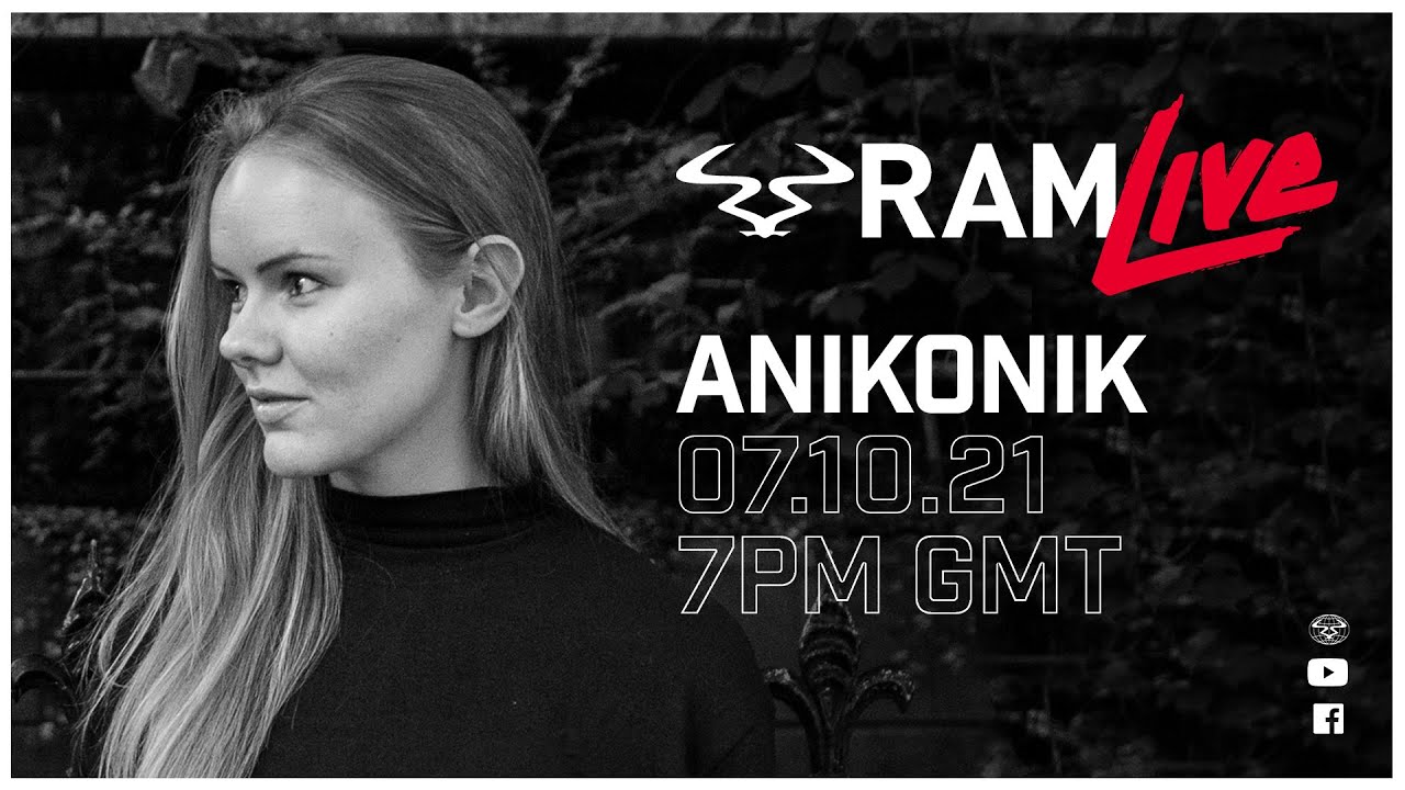 Anikonik - RAMLive - 07/10/21 - 7pm GMT
