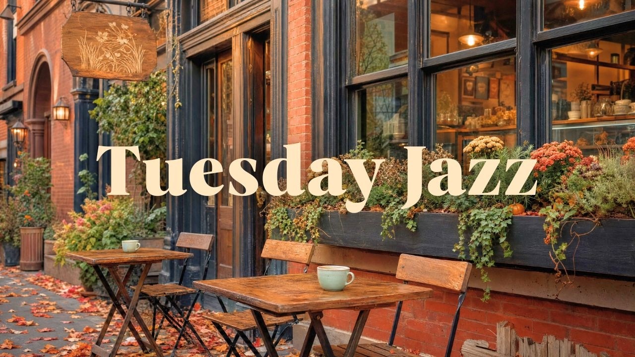Tuesday Jazz Cafe ☕ 1 Hour of Soft Morning Jazz to Get Through Your Week