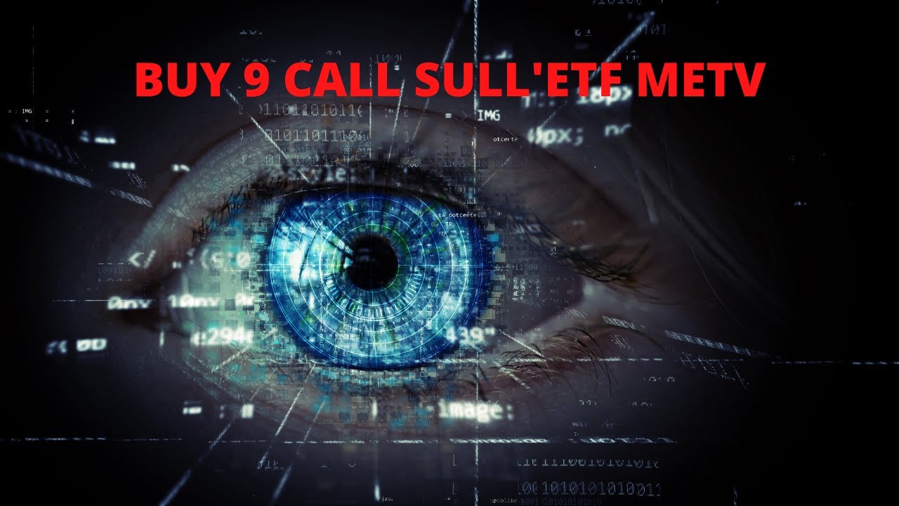 Mister Trader: Stocks, Options, Commodity Spread - Buy 9 Call sull'ETF METV