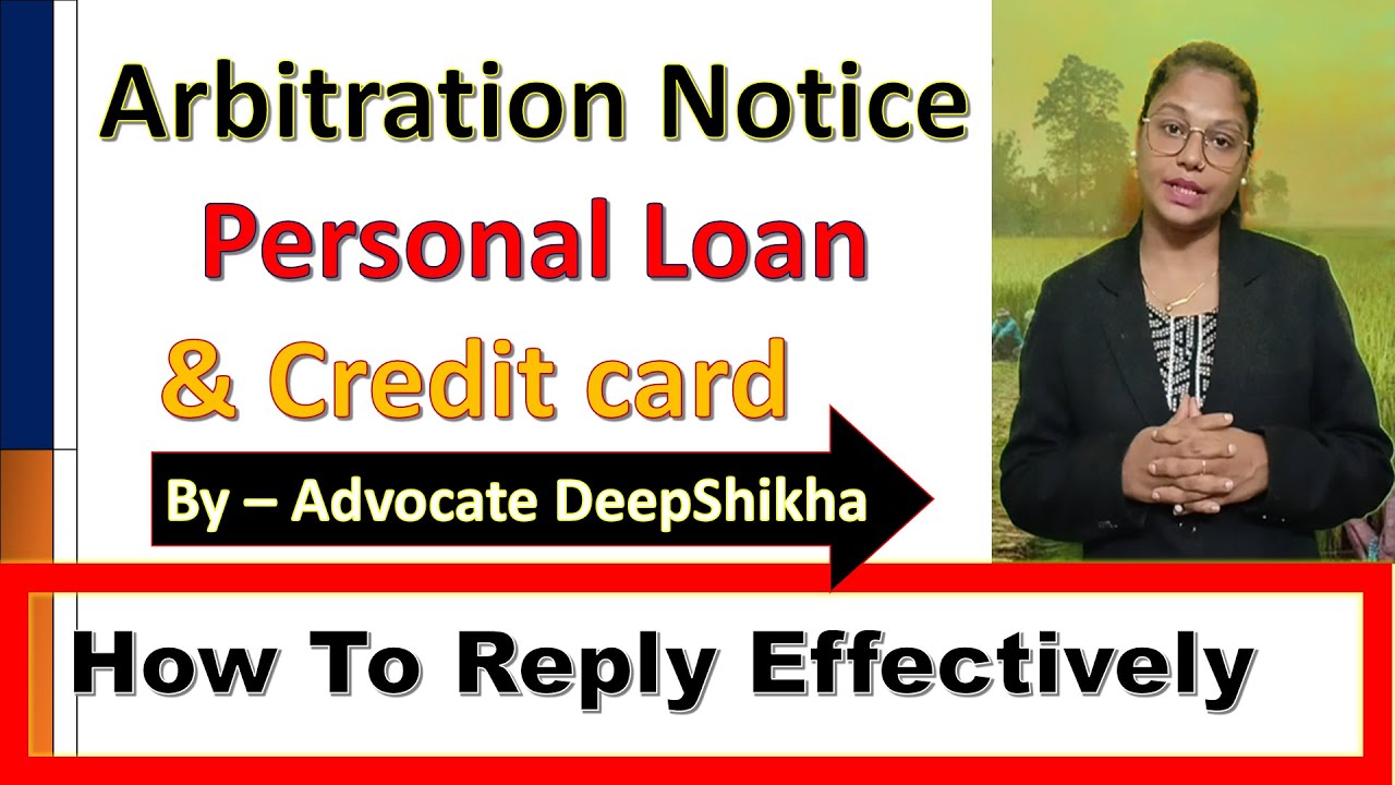Arbitration Notice Personal loan !! Arbitration Notice Credit Card !! How To Reply Effectively !