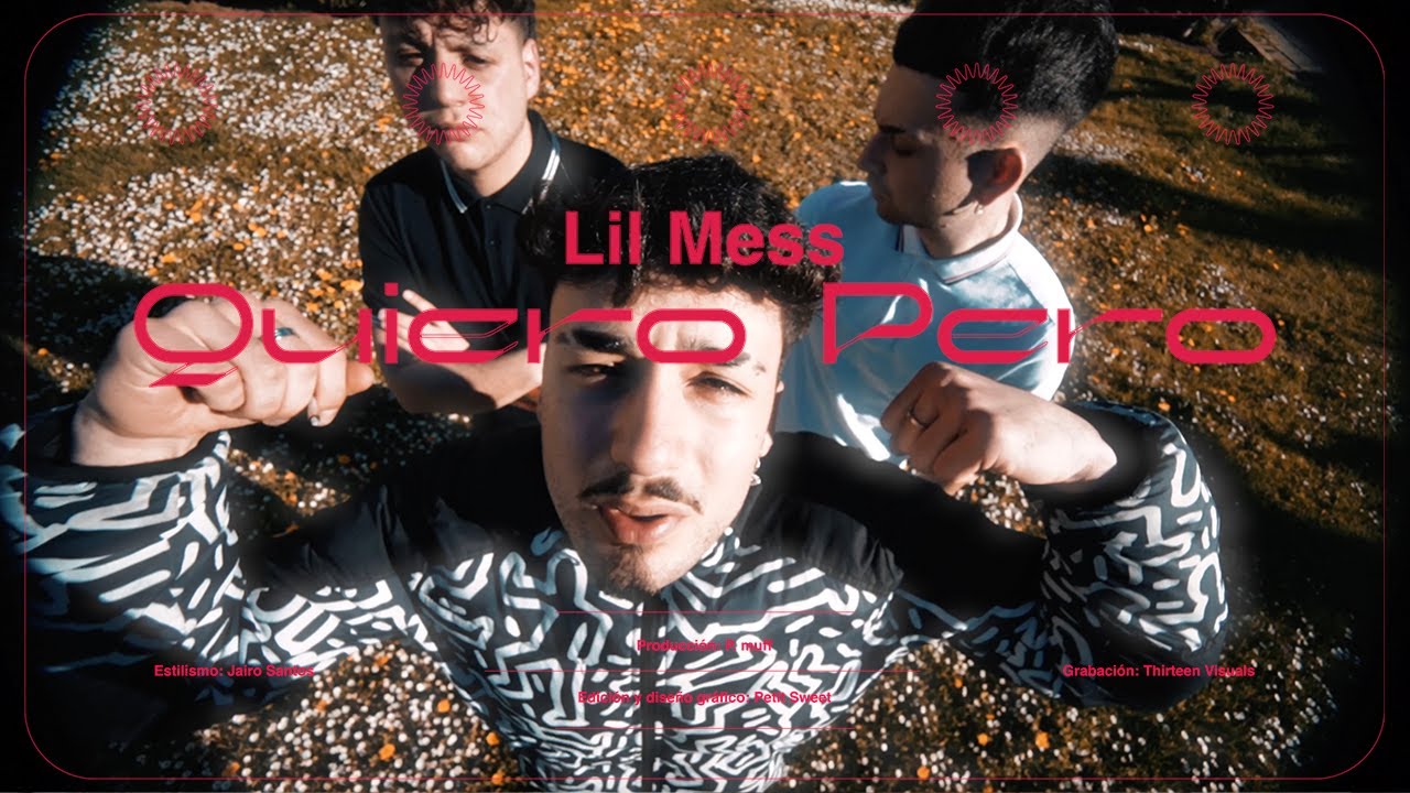 Lil Mess & P. Muff - Quiero Pero (Vídeo Oficial)