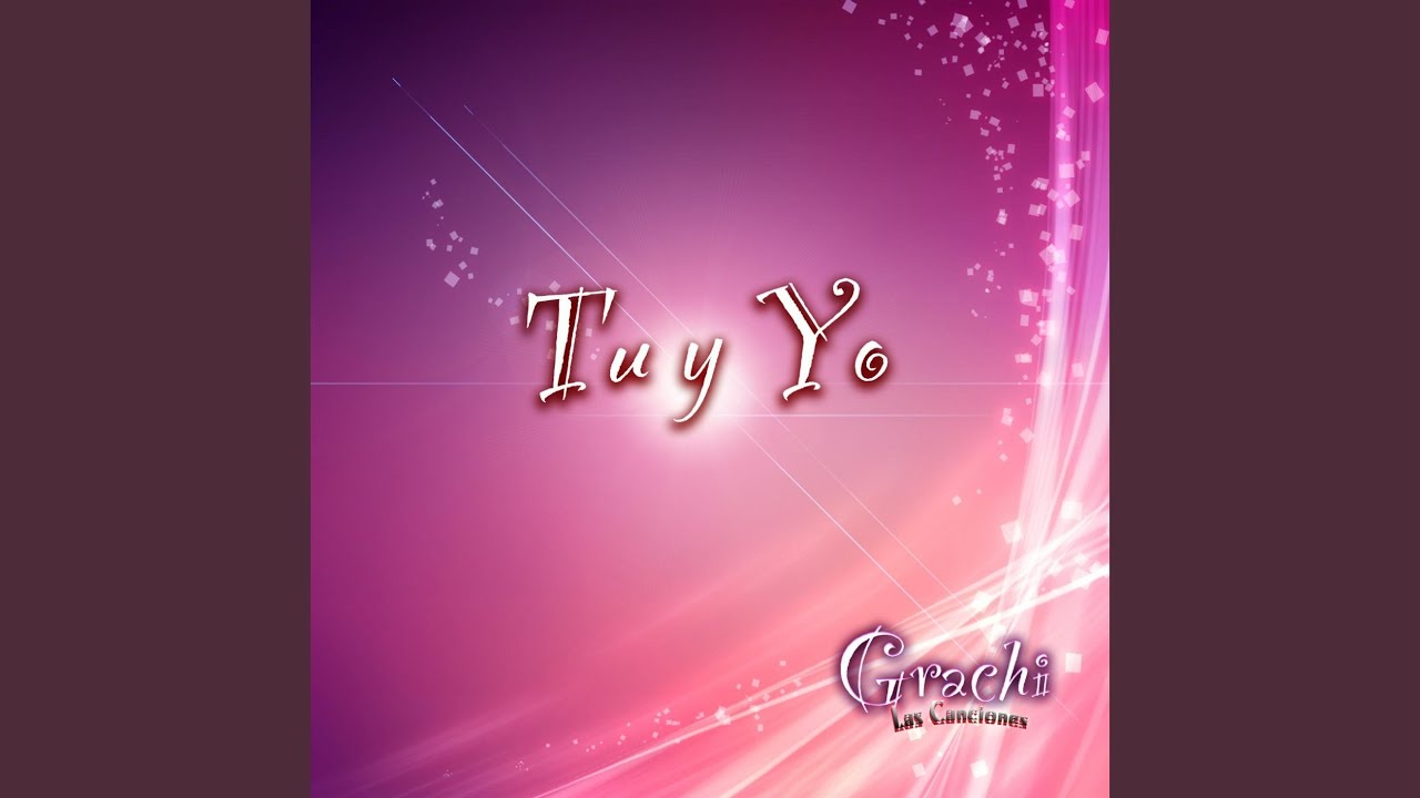 Tu Y Yo (feat. Elenco Grachi)