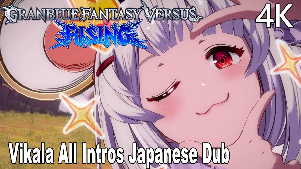Granblue Fantasy Versus All Vikala Dialogues Intros Japanese Dub 4K