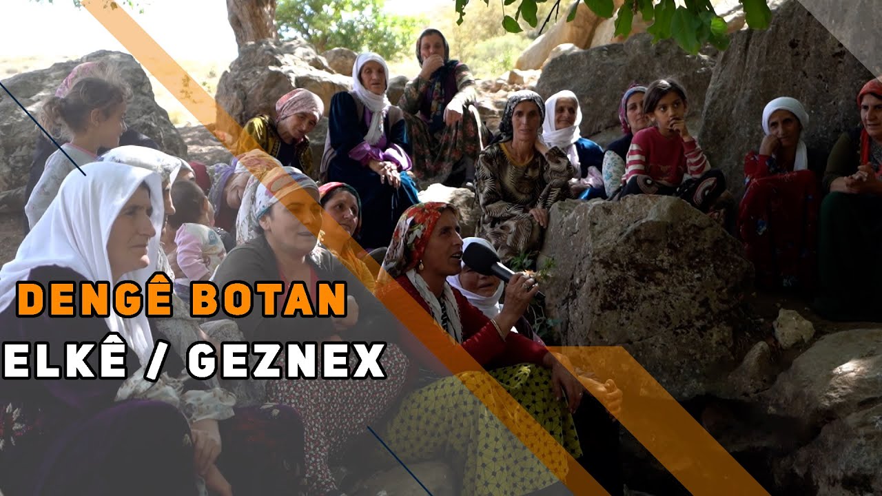 DENGÊ BOTAN - GEZNEX / ELKÊ
