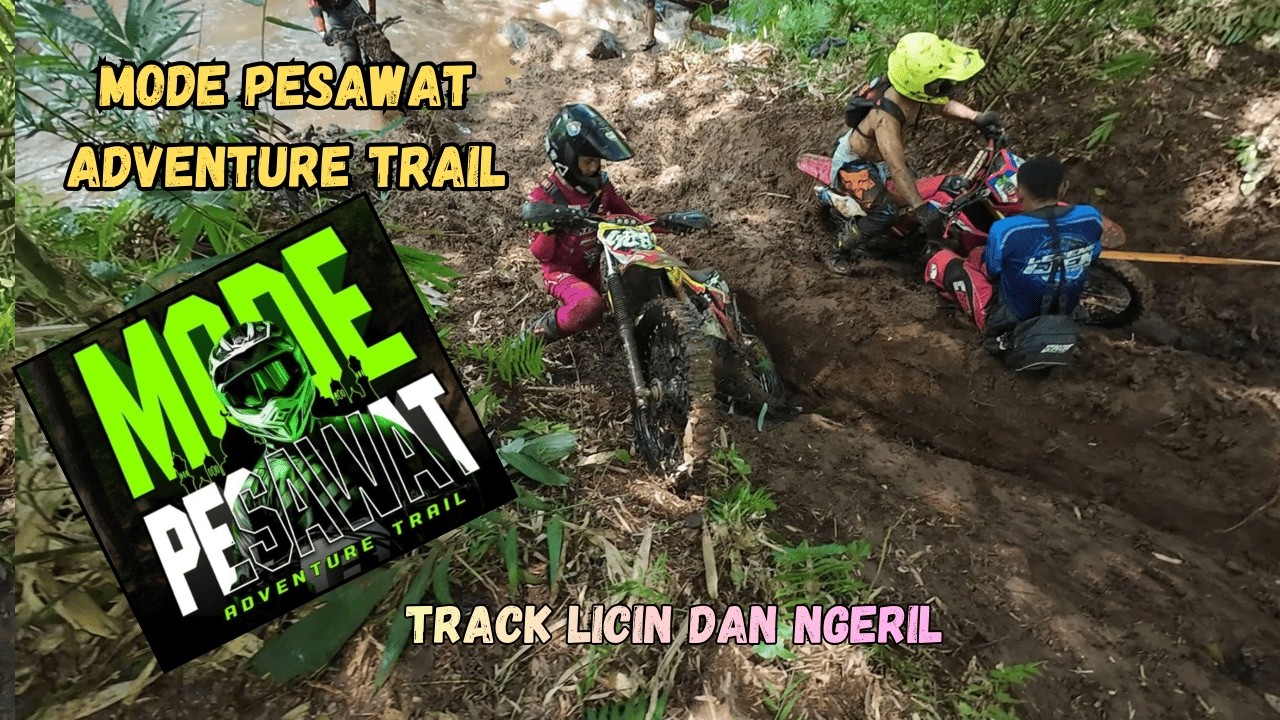 Mode Pesawat Adventure - #part3 - Jalur Super Licin & Ekstrem @RuwetAventuretrail