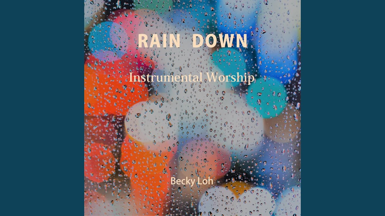 Holy Spirit Rain Down (Instrumental Worship)