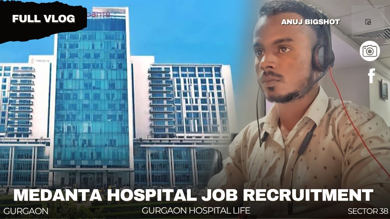 Medanta Hospital Jobs Recruitment 2025 || Medanta Gurgaon Hospital Sector 38 ||