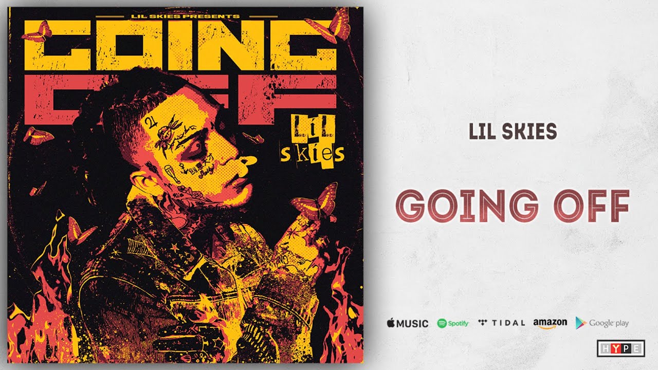 Lil Skies - Going Off