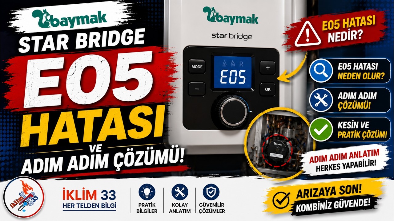 Baymak star bridge E05 Hatası ve Adım Adım Çözümü