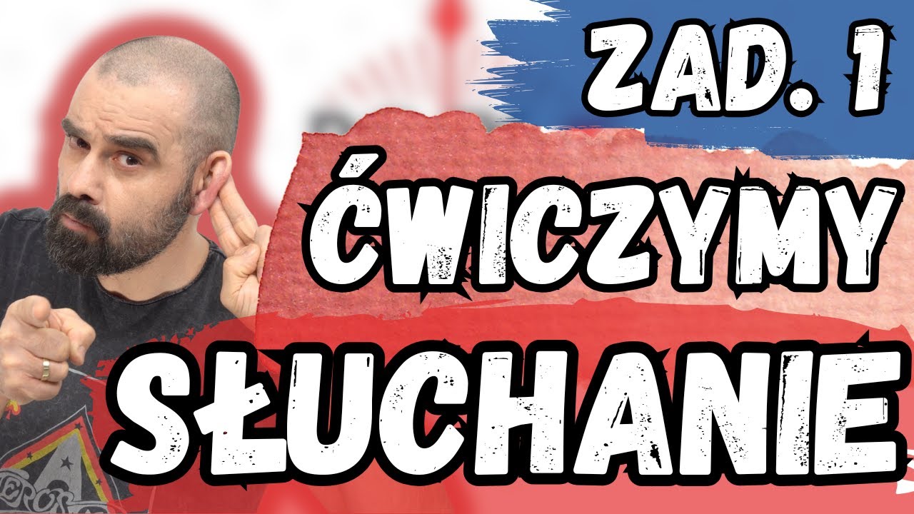 Ćwiczymy SŁUCHANIE &ndash; Zad.  1 | Seria Maturalna 25 odc.  1