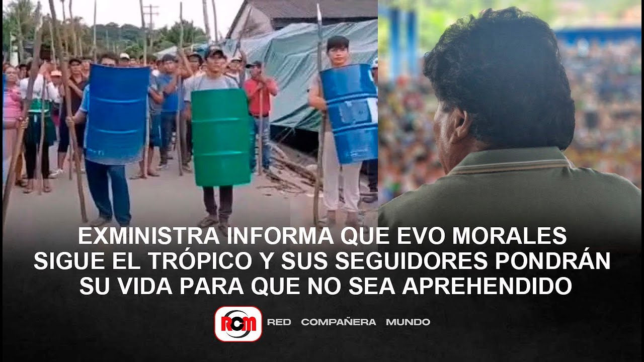 Afirman que Evo esta en Bolivia y reiteran que sus seguidores darán su vida para que no sea detenido