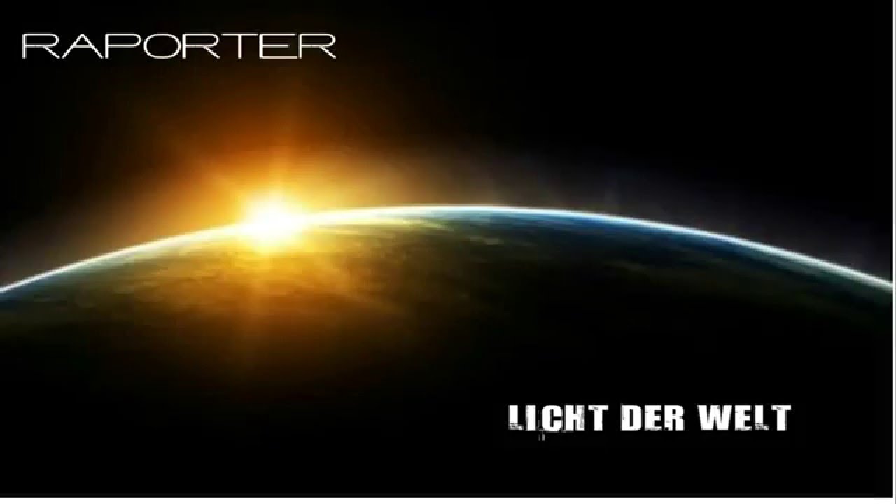 Raporter - Licht der Welt