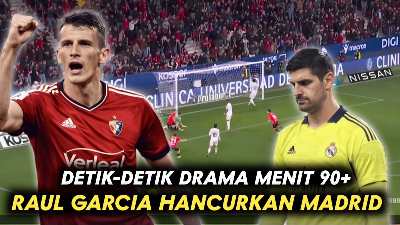 GILA! RAUL GARCIA HANCURKAN MADRID MENIT 90, BARCELONA TERSENYUM!