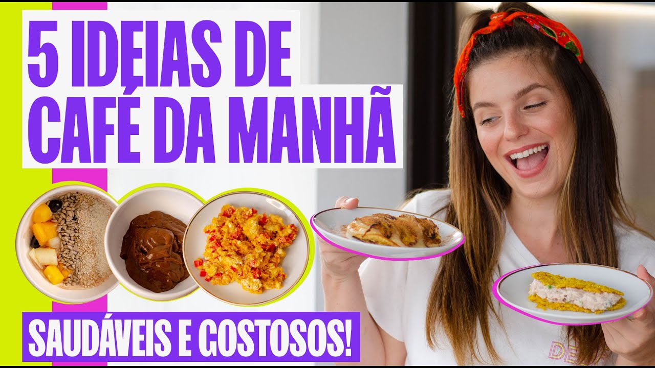 5 RECEITAS DE CAFÉ DA MANHÃ SAUDÁVEIS E FÁCEIS