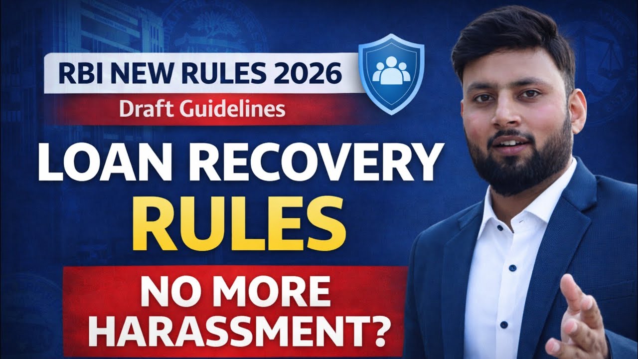 RBI Draft Loan Recovery Rules 2026 Explained | No More Harassment? Civil Conduct Mandatory
