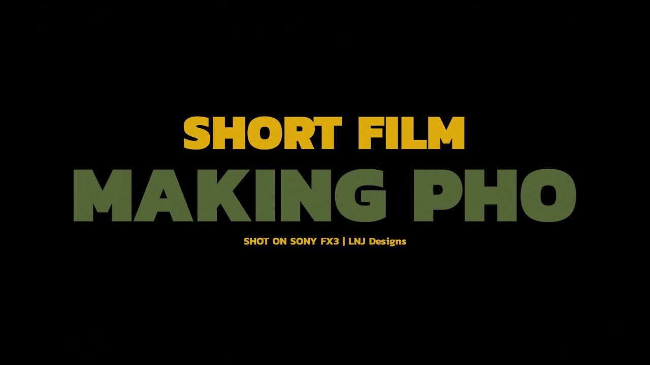 Short Film: Making Pho | Shot on Sony FX3